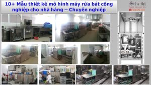 10+ Mẫu thiết kế máy rửa chén bát công nghiệp cho nhà hàng quán ăn hiện đại nhất