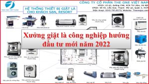 Xưởng giặt là công nghiệp hướng đầu tư mới năm 2022