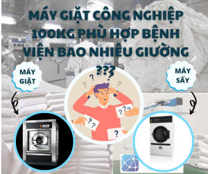 MAY-GIAT-CONG-NGHIEP-100Kg-phu-hop-benh-vien-bao-nhieu-giuong-1.png