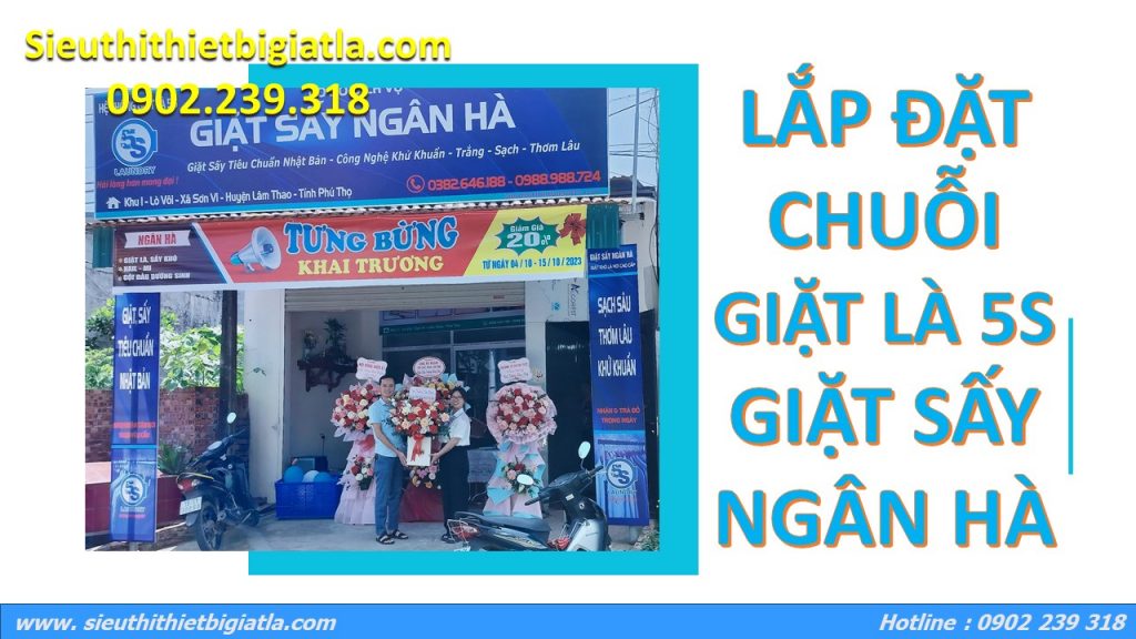 Lắp đặt chuỗi giặt là 5s tiệm giặt sấy Ngân Hà