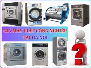 GIÁ MÁY GIẶT CÔNG NGHIỆP TẠI HÀ NỘI