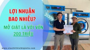 Vốn đầu tư giặt là 200 triệu thì Lợi nhuận được bao nhiêu