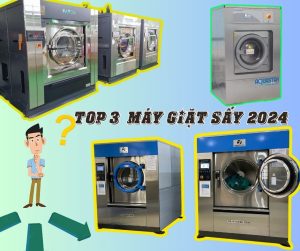 Top 3 dòng máy giặt sấy công nghiệp đáng mua nhất 2024