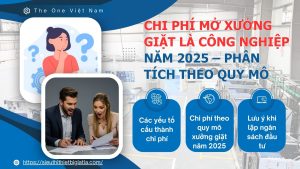 Chi phí mở xưởng giặt là công nghiệp năm 2025 – Phân tích theo quy mô