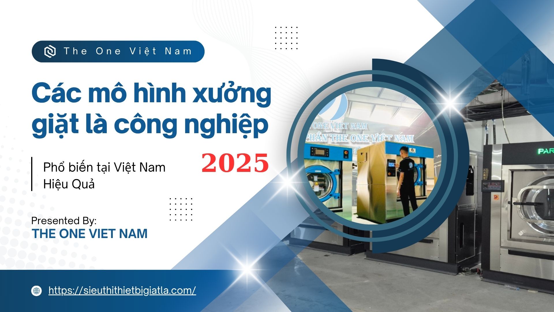 Các mô hình xưởng giặt là công nghiệp phổ biến tại Việt Nam năm 2025