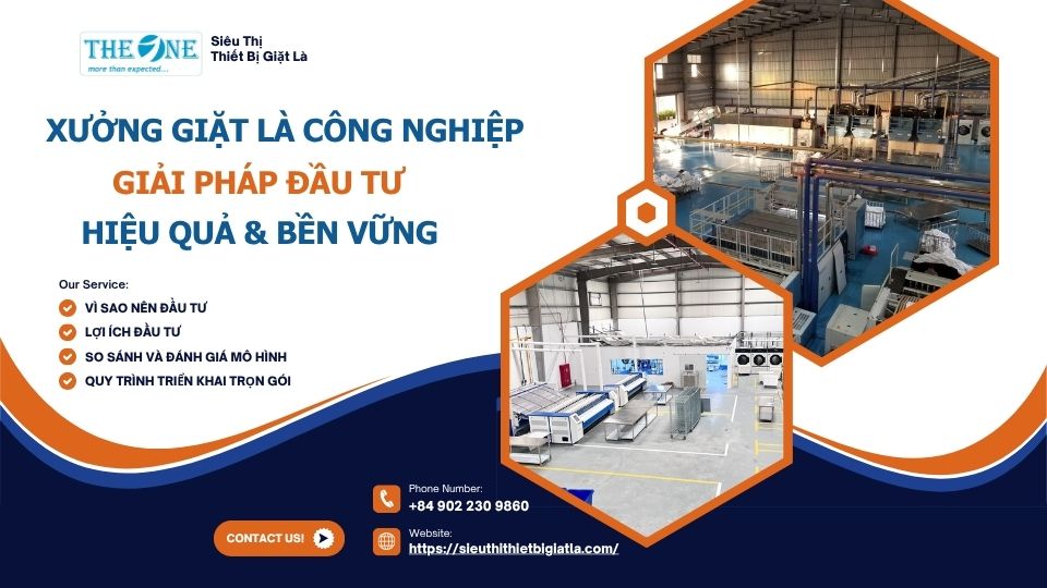 Xưởng giặt là công nghiệp – Giải pháp đầu tư hiệu quả & bền vững
