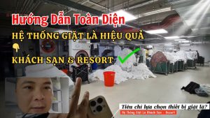 Máy Giặt Công Nghiệp Cho Khách Sạn Resort