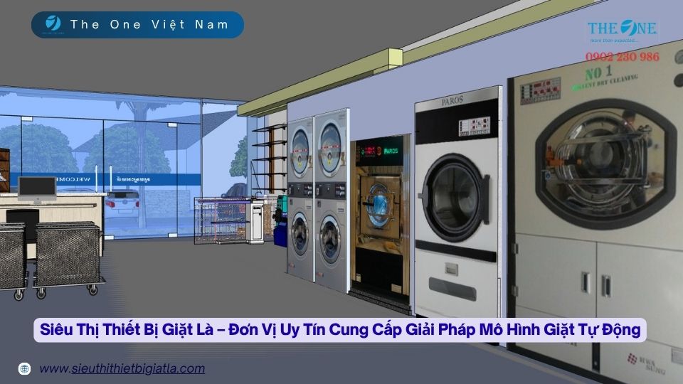 Siêu Thị Thiết Bị Giặt Là – Đơn Vị Uy Tín Cung Cấp Giải Pháp Mô Hình Giặt Tự Động