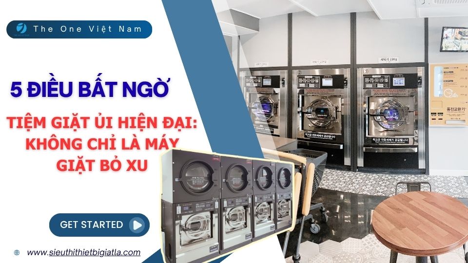 Tiệm Giặt Ủi Hiện Đại Không Chỉ Là Máy Giặt Bỏ Xu